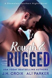 Rough and Rugged: Shameless Southern Nights Novels