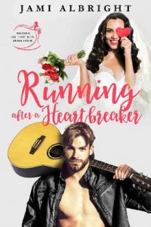 Running After a Heartbreaker (Brides on the Run #4)