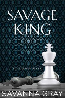 Savage King (Broken Empire Duet Book 1)