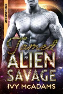 Tamed By An Alien Savage (Kutarian Warriors Book 2)