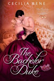 The Bachelor Duke (The Bachelor Series Book 1)