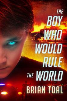 The Boy Who Would Rule the World