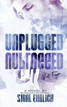 Unplugged II: Unplugged, #2