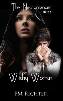 Witchy Woman - Book 2 - The Necromancer