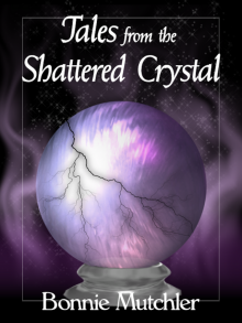 Tales of the Shattered Crystal