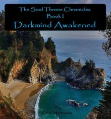 The Soul Throne Chronicles - Book 1: Darkmind Awakened