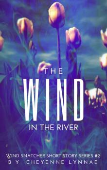 The Wind In the River