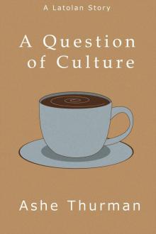 A Question of Culture