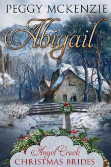 Abigail (Angel Creek Christmas Brides Book 12)