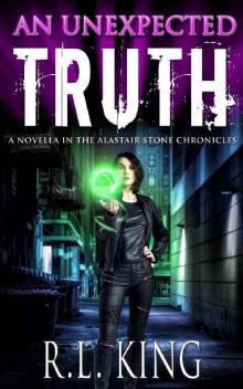 An Unexpected Truth: A Novella in the Alastair Stone Chronicles