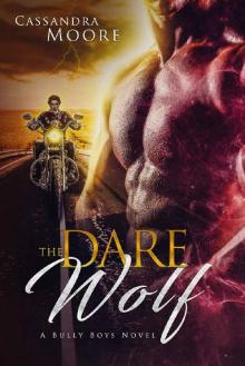 Dare the Wolf: A Bully Boys Novel of Paranormal Romance