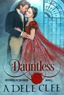 Dauntless: Gentlemen of the Order - Book 1