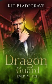 Dragon Guard (Ever Witch Book 3)