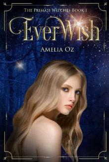 Everwish: The Primati Witches Book One