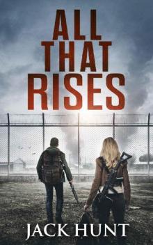 Lone Survivor (Book 4): All That Rises