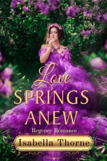 Love Springs Anew: A Regency Romance Novella