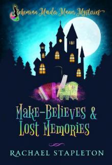 Make-Believes & Lost Memories