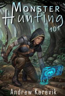 Monster Hunting 101: A LitRPG Fantasy Adventure (Titan Termination)