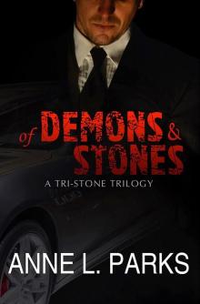 Of Demons & Stones: A Tri-Stone Trilogy