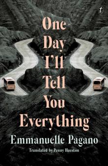 One Day I'll Tell You Everything