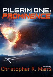 Pilgrim One: Prominence (Project Pilgrim Book 1)