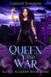 Queen and War: Slayer Academy (Book 3)