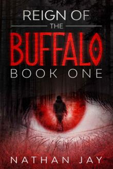 Reign of the Buffalo: Book 1