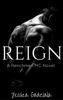 Reign (The Henchmen MC Book 1)