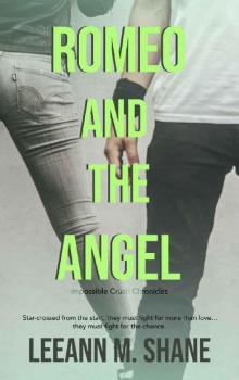 Romeo and the Angel: Impossible Crush Chronicles