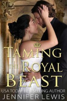 Taming the Royal Beast (Royal House of Leone Book 6)