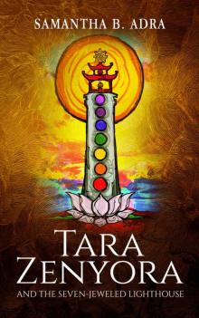 Tara Zenyora : and the Seven-Jeweled Lighthouse