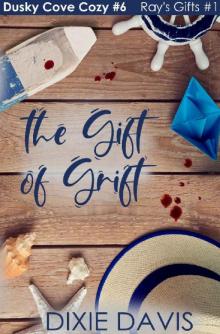 The Gift of Grift