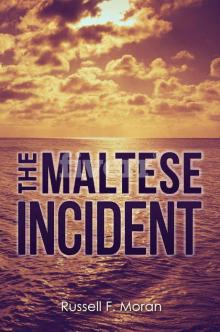 The Maltese Incident