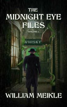 The Midnight Eye Files: Volume 1 (Midnight Eye Collections)