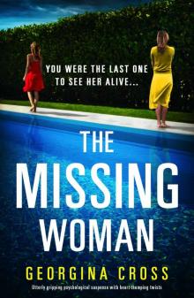 The Missing Woman: Utterly gripping psychological suspense with heart-thumping twists