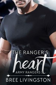 The Ranger’s Heart: A Clean Army Ranger Romance Book Three