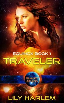 Traveler: Planet Athion Series (Equinox Book 1)