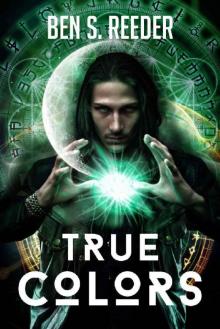 True Colors (The Demon's Apprentice Book 6)