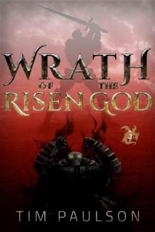 Wrath of the Risen God: Arcane Renaissance Book Three