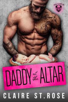 DADDY AT THE ALTAR: Iron Claws MC