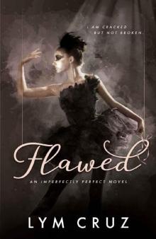 Flawed (Imperfectly Perfect Book 1)