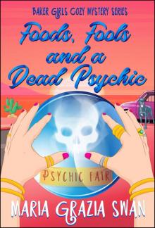 Foods, Fools and a Dead Psychic