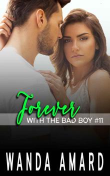 Forever (With the Bad Boy Book 11)