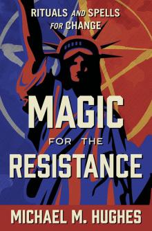 Magic for the Resistance