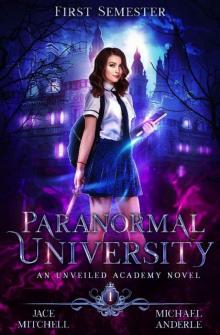 Paranormal University: First Semester: An Unveiled Academy Novel