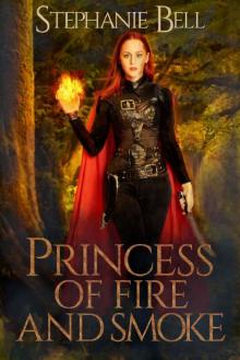 Princess of Fire and Smoke (Forbidden Court Book 1)