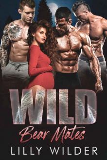 Wild Bear Mates: Paranormal Bear Shifter Reverse Harem Romance