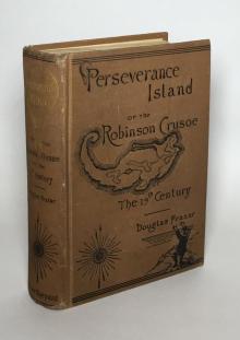 Perseverance Island; Or, The Robinson Crusoe of the Nineteenth Century