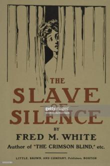 The Slave of Silence