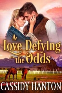 A Love Defying The Odds (Historical Western Romance)